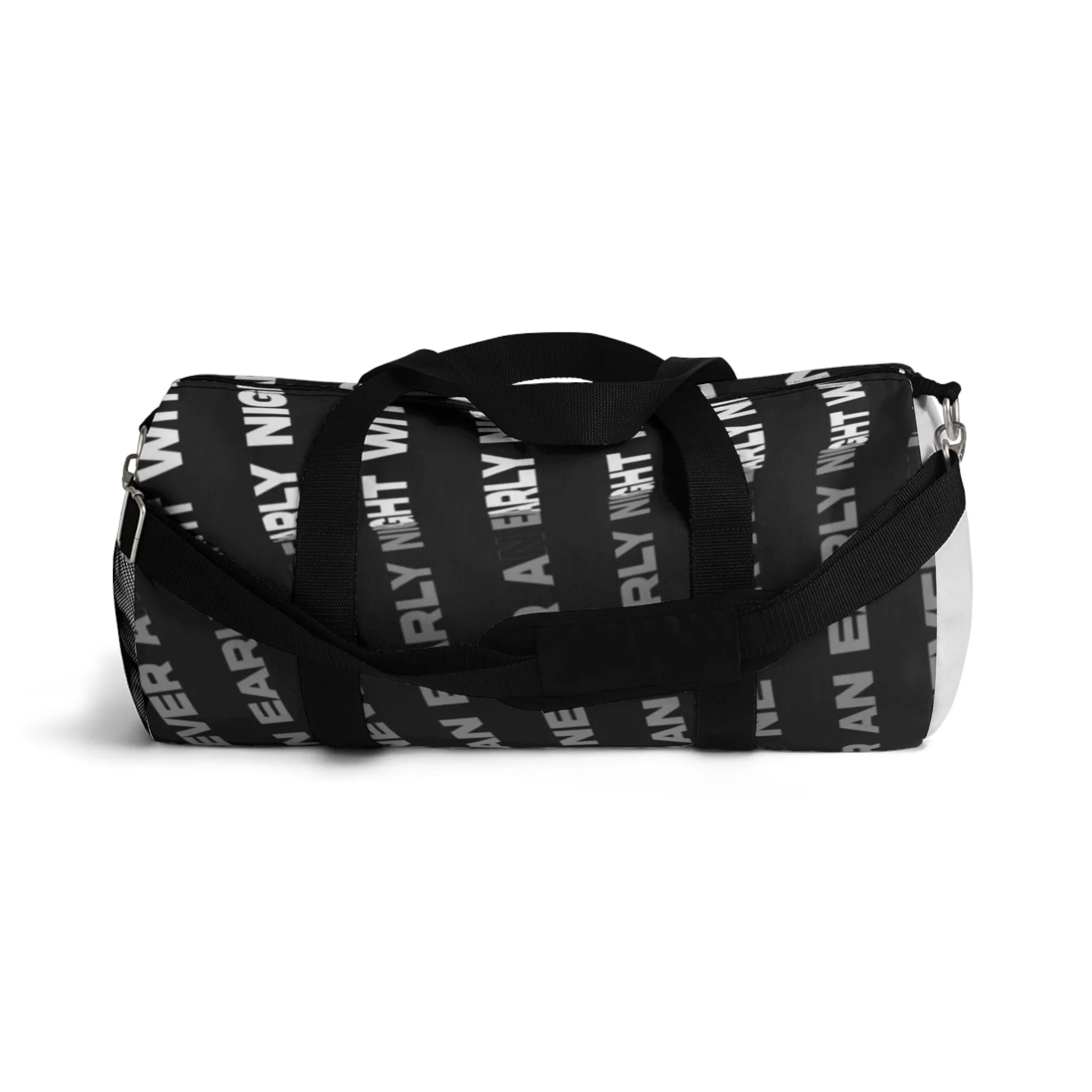 Its never an early night... Duffel Bag